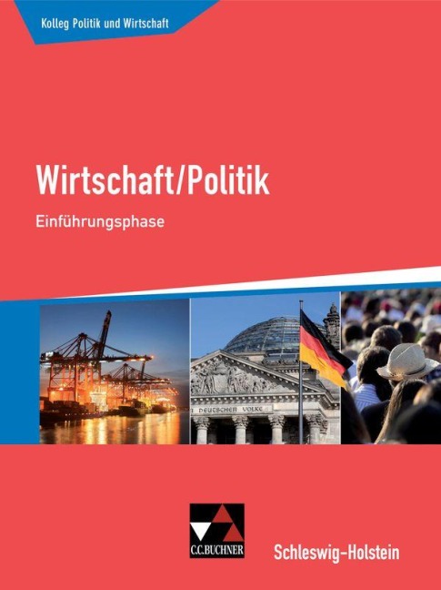Kolleg Politik und Wirtschaft Einführungsphase Schleswig-Holstein - Janika Apitz, Stephan Benzmann, Andreas Hamm-Reinöhl, Anita Hitzler, Dörthe Hecht