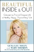 Cover-Bild zum Titel 'Beautiful Inside and Out' von 'Gena Lee Nolin, Mary Shomon'