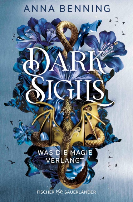Dark Sigils - Was die Magie verlangt - Anna Benning