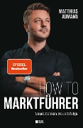 Cover-Bild zum Titel 'How to Marktführer' von 'Matthias Aumann'