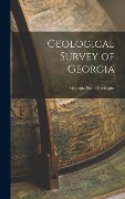 Cover-Bild zum Titel 'Geological Survey of Georgia' von 'Georgia State Geologist'
