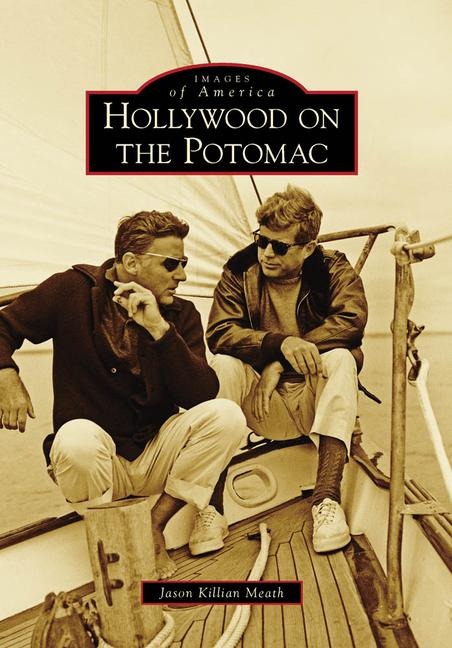 Hollywood on the Potomac - Jason Meath