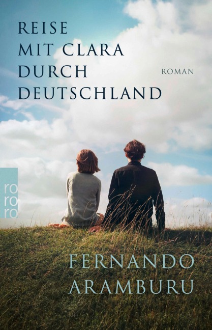 Reise mit Clara durch Deutschland - Fernando Aramburu
