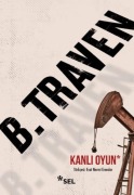Cover-Bild zum Titel 'Kanli Oyun' von 'B. Traven'