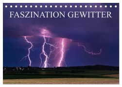 Cover-Bild zum Titel 'Faszination Gewitter (Tischkalender 2026 DIN A5 quer), CALVENDO Monatskalender' von 'Daniel Eggert'