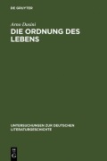 Cover-Bild zum Titel 'Die Ordnung des Lebens' von 'Arno Dusini'