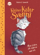 Kleiner Kater Svenni (1). Mein Leben, alle anderen und ich - Andreas H. Schmachtl