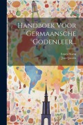 Cover-Bild zum Titel 'Handboek Voor Germaansche Godenleer...' von 'Ernest Soens, Jozef Jacobs'