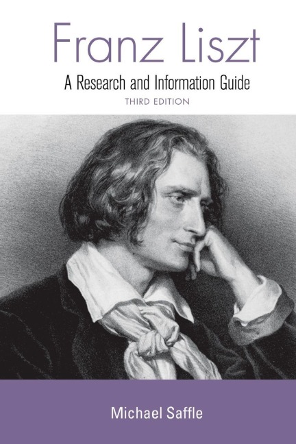 Franz Liszt - Michael Saffle