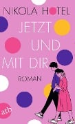 Cover-Bild zum Titel 'Jetzt und mit dir' von 'Nikola Hotel'