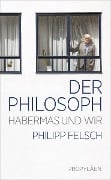 Cover-Bild zum Titel 'Der Philosoph' von 'Philipp Felsch'