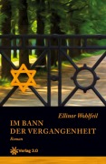 Cover-Bild zum Titel 'Im Bann der Vergangenheit' von 'Ellinor Wohlfeil'