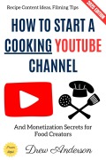 Cover-Bild zum Titel 'How to Start a Cooking YouTube Channel:' von 'Drew Anderson'