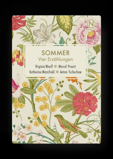 Sommer - Virginia Woolf, Katherine Mansfield, Marcel Proust, Anton Tschechow