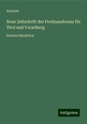 Neue Zeitschrift des Ferdinandeums für Tirol und Vorarlberg - Anonym
