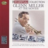 Miller - Essential-At The Movi - Glenn Miller