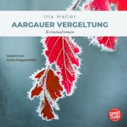 Cover-Bild zum Titel 'Aargauer Vergeltung' von 'Ina Haller'
