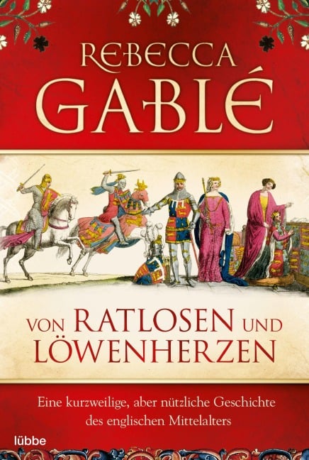 Von Ratlosen und Löwenherzen - Rebecca Gablé