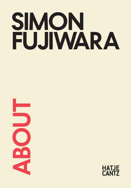 About Simon Fujiwara - 