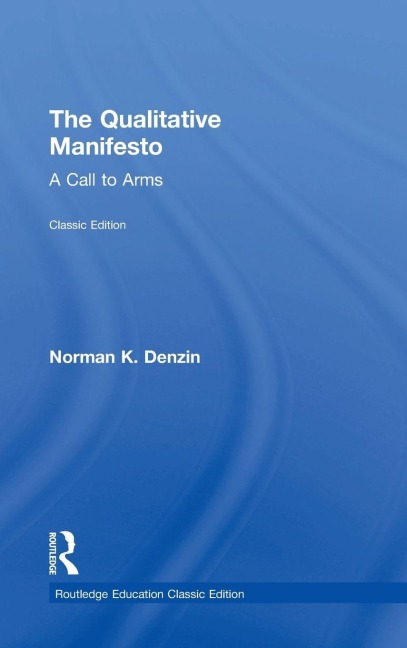 The Qualitative Manifesto - Norman K. Denzin