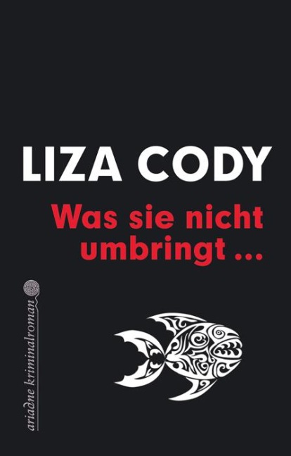 Was sie nicht umbringt - Liza Cody