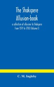 Cover-Bild zum Titel 'The Shakspere allusion-book' von 'C. M. Ingleby'