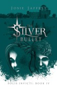 Cover-Bild zum Titel 'The Silver Bullet (Solis Invicti, #4)' von 'Josie Jaffrey'