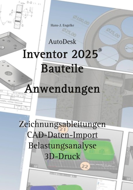 AutoDesk Inventor 2025 Bauteile - Hans-J. Engelke