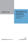 Cover-Bild zum Titel 'Der bewusste Ausdruck' von 'Matthias Jung'