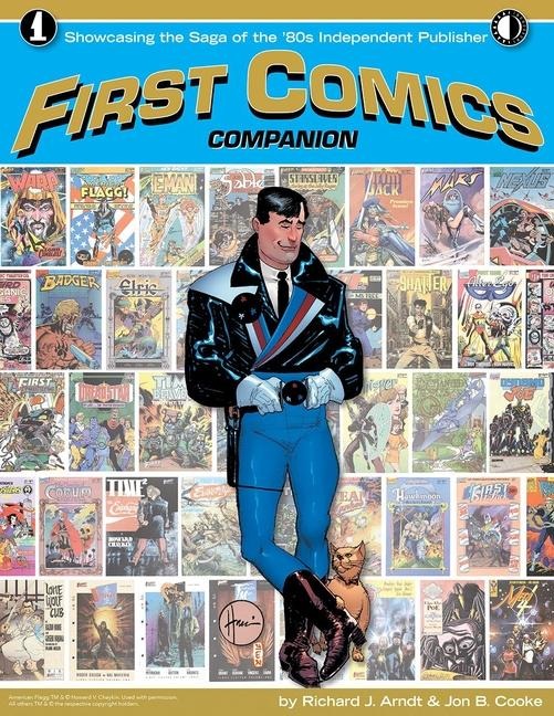 First Comics Companion - Richard J Arndt, Jon B Cooke