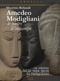 Cover-Bild zum Titel 'Amedeo Modigliani. Le pietre d'inciampo. La storia delle vere teste di Modigliani' von 'Maurizio Bellandi'