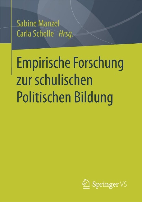 Empirische Forschung zur schulischen Politischen Bildung - 