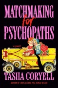 Cover-Bild zum Titel 'Matchmaking for Psychopaths' von 'Tasha Coryell'