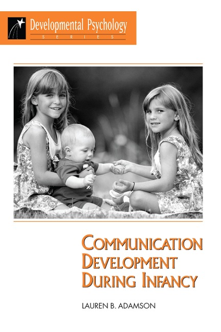 Communication Development During Infancy - Lauren B Adamson