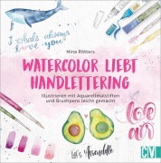 Cover-Bild zum Titel 'Watercolor liebt Handlettering' von 'Nina Rötters'