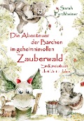 Cover-Bild zum Titel 'Die Abenteuer der Bärchen im geheimnisvollen Zauberwald - Ein Kinderbuch ab 4 bis 11 Jahre' von 'Sarah Forchheimer'