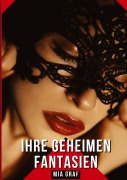 Cover-Bild zum Titel 'Ihre geheimen Fantasien' von 'Mia Graf'