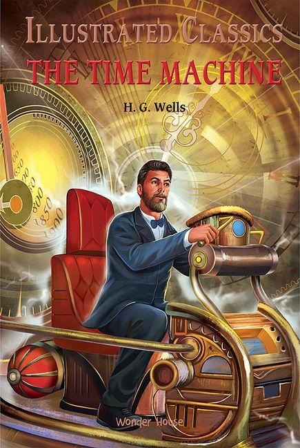 The Time Machine - Wonder House Books, H G Wells