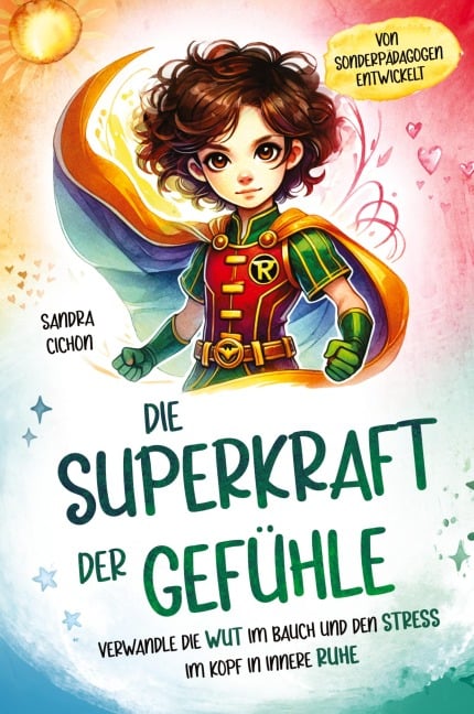 Die Superkraft der Gefühle - Sandra Cichon