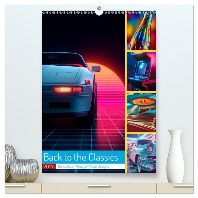 Back to the Classics (hochwertiger Premium Wandkalender 2026 DIN A2 hoch), Kunstdruck in Hochglanz - Steffen Gierok-Latniak