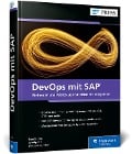 DevOps mit SAP - Raja Gupta, Sandip Jha, Merza Klaghstan