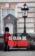 Cover-Bild zum Titel 'EL CLAN DE OXFORD' von 'José Gurpegui Illarramendi'