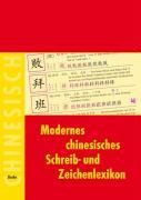 Modernes chinesisches Schreib- und Zeichenlexikon - 