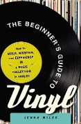 Cover-Bild zum Titel 'The Beginner's Guide to Vinyl' von 'Jenna Miles'