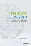 Cover-Bild zum Titel 'Thrive by Design' von 'Don Rheem'
