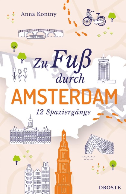 Zu Fuß durch Amsterdam - Anna Kontny