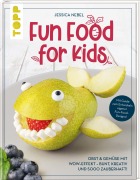 Cover-Bild zum Titel 'Fun Food for Kids' von 'Jessica Nebel'