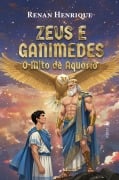 Cover-Bild zum Titel 'Zeus e Ganimedes' von 'Renan Henrique'