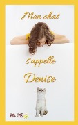 Cover-Bild zum Titel 'Mon Chat s'Appelle Denise' von 'Flo T. B.'