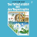 Der Wind erzählt von den Regentropfen - Sophie Reinheimer